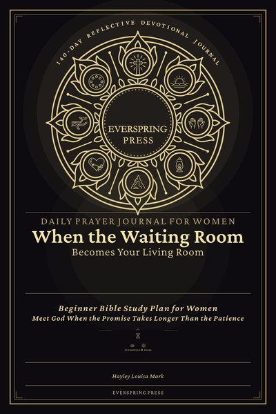Daily Prayer Journal for Women — When the Waiting Room Becomes Your Living Room
