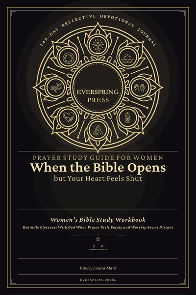 Prayer Study Guide for Women — When the Bible Opens but Your Heart Feels Shut