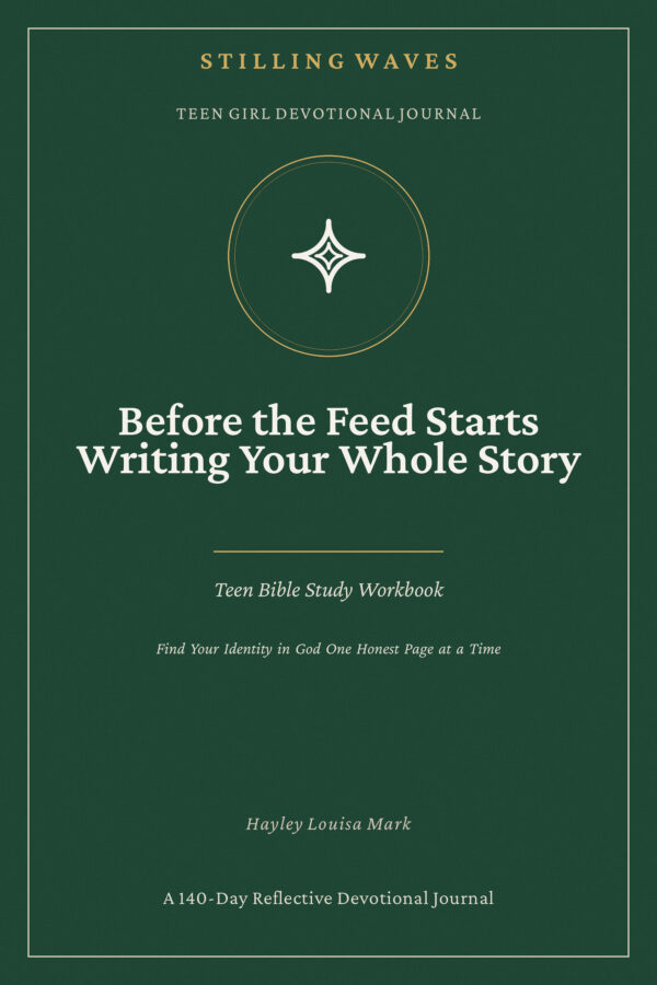 Teen Girl Devotional Book — Before the Feed Starts Writing Your Whole Story