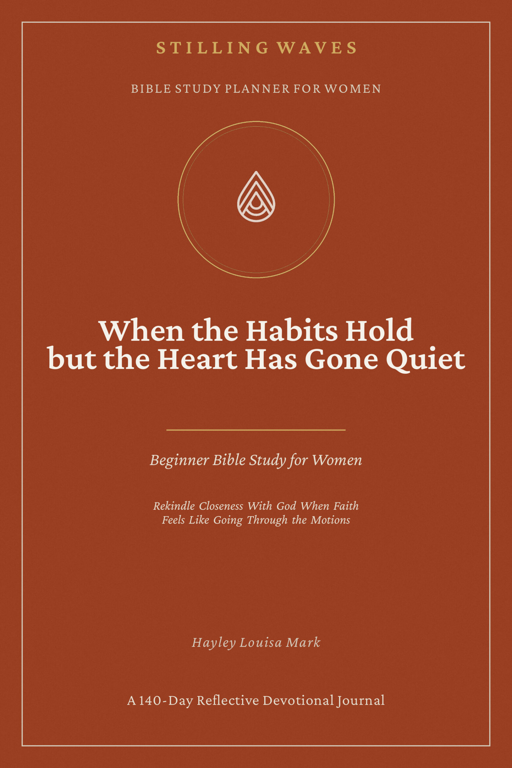 Cover of When the Habits Hold but the Heart Has Gone Quiet