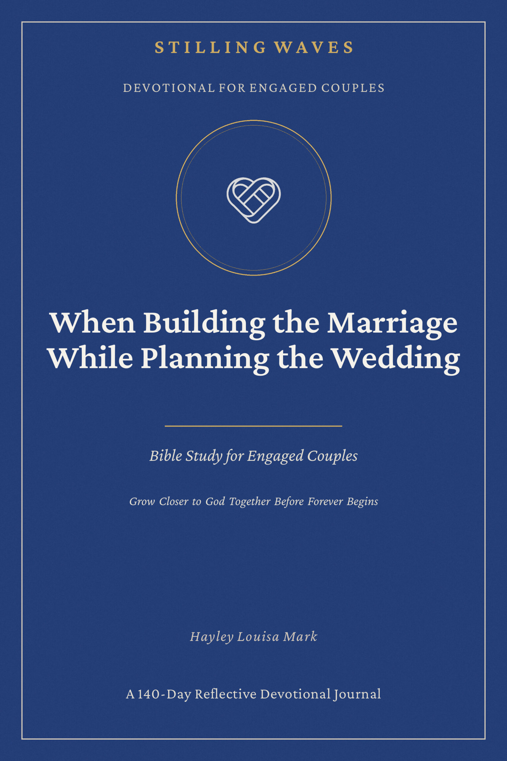 Cover of When Building the Marriage While Planning the Wedding