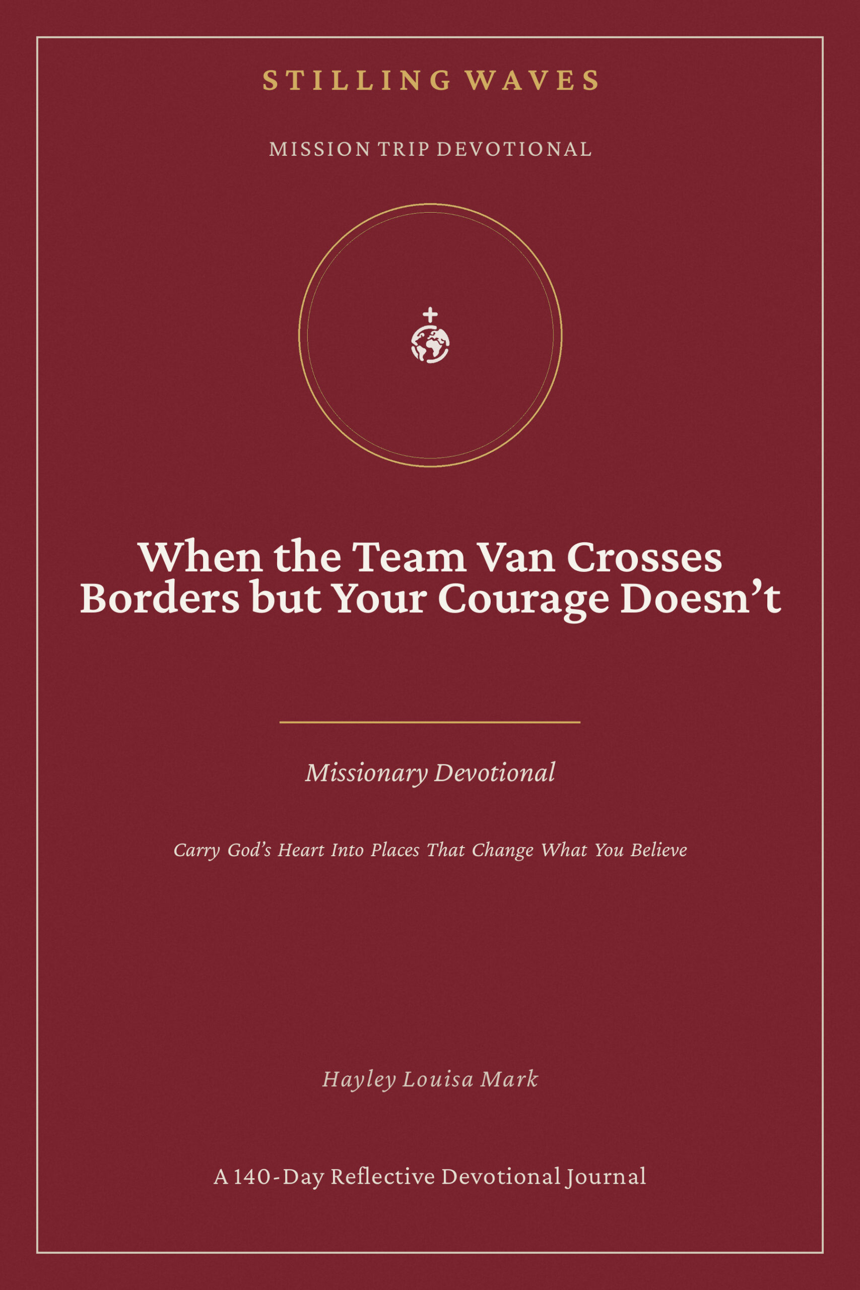 Cover of When the Team Van Crosses Borders but Your Courage Doesn't