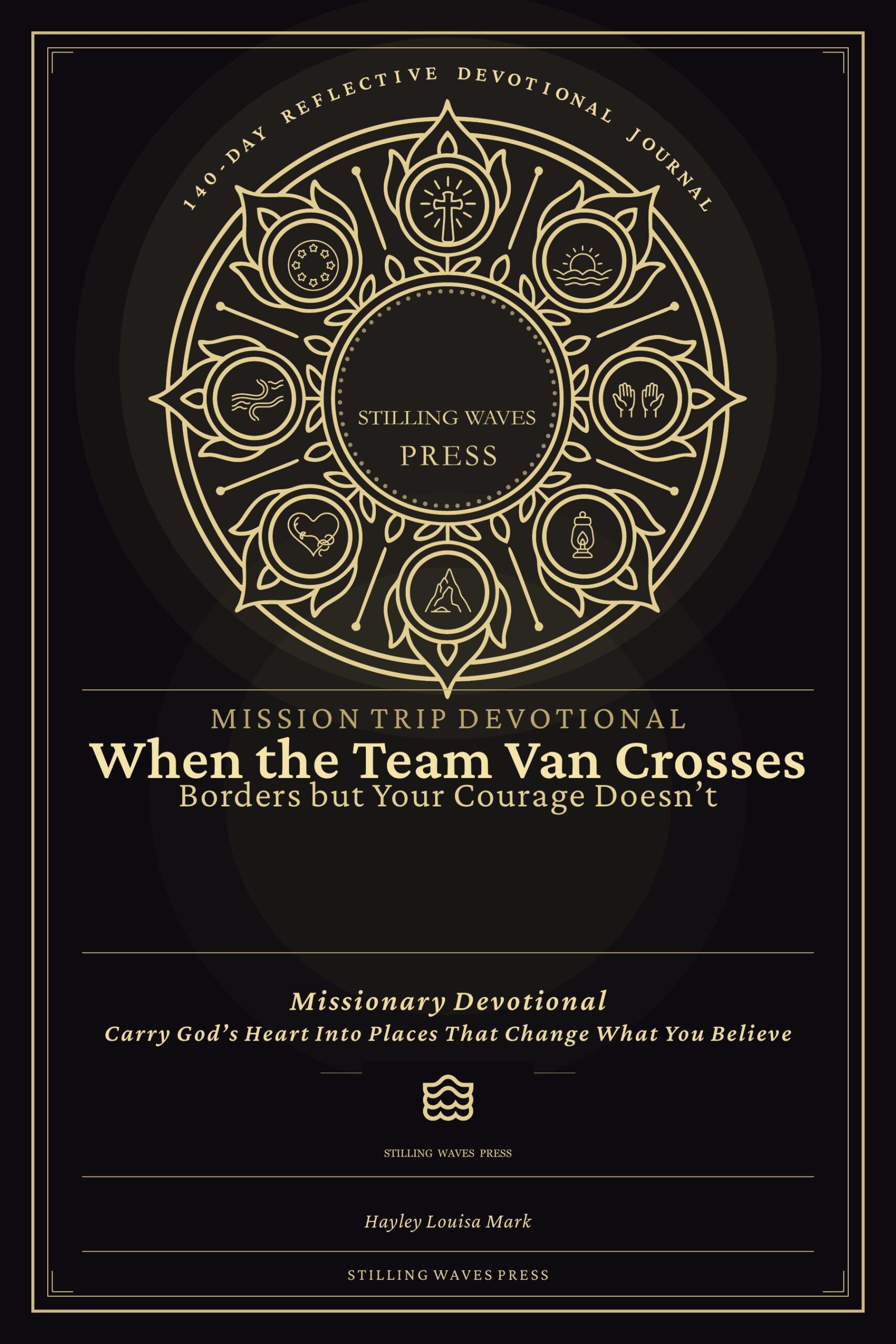 Cover of When the Team Van Crosses Borders but Your Courage Doesn't