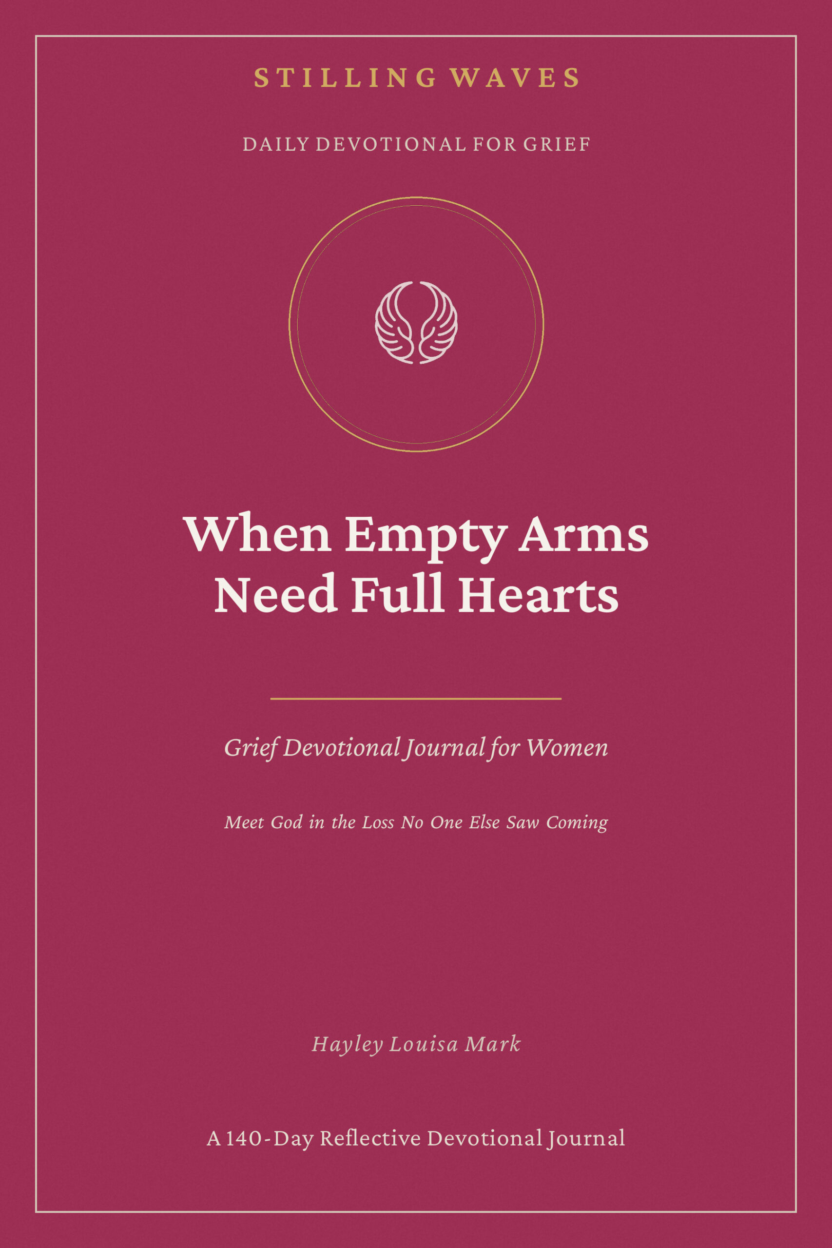 Cover of When Empty Arms Need Full Hearts
