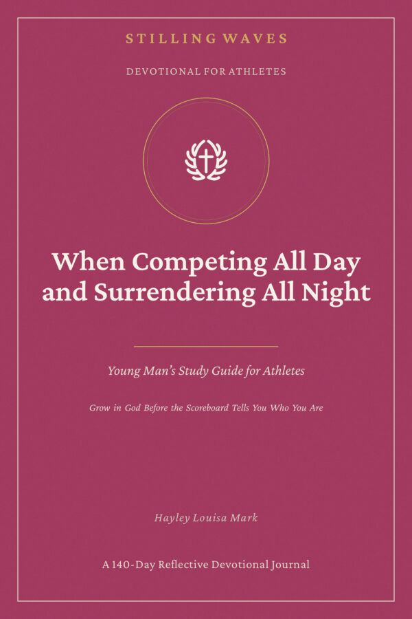 Devotional for Athletes — When Competing All Day and Surrendering All Night