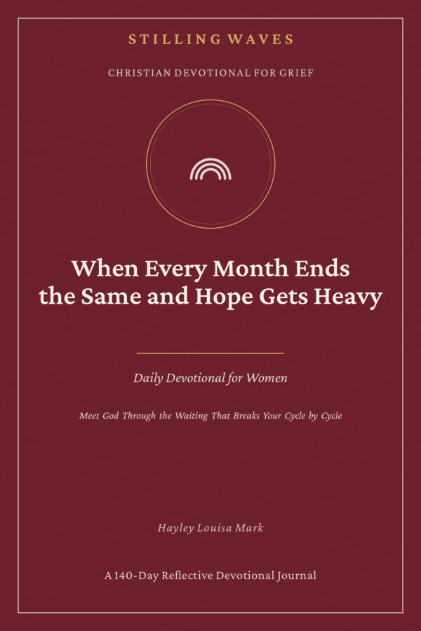 Christian Devotional for Grief — When Every Month Ends the Same and Hope Gets Heavy