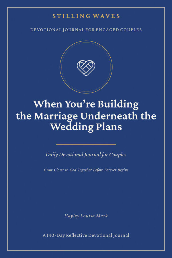Devotional Journal for Engaged Couples — When You're Building the Marriage Underneath the Wedding Plans