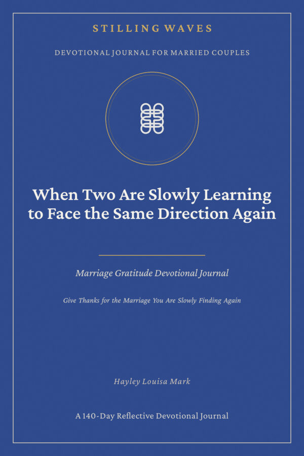 Devotional Journal for Married Couples — When Two Are Slowly Learning to Face the Same Direction Again