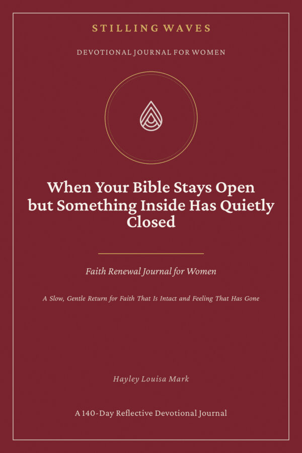 Devotional Journal for Women — When Your Bible Stays Open but Something Inside Has Quietly Closed