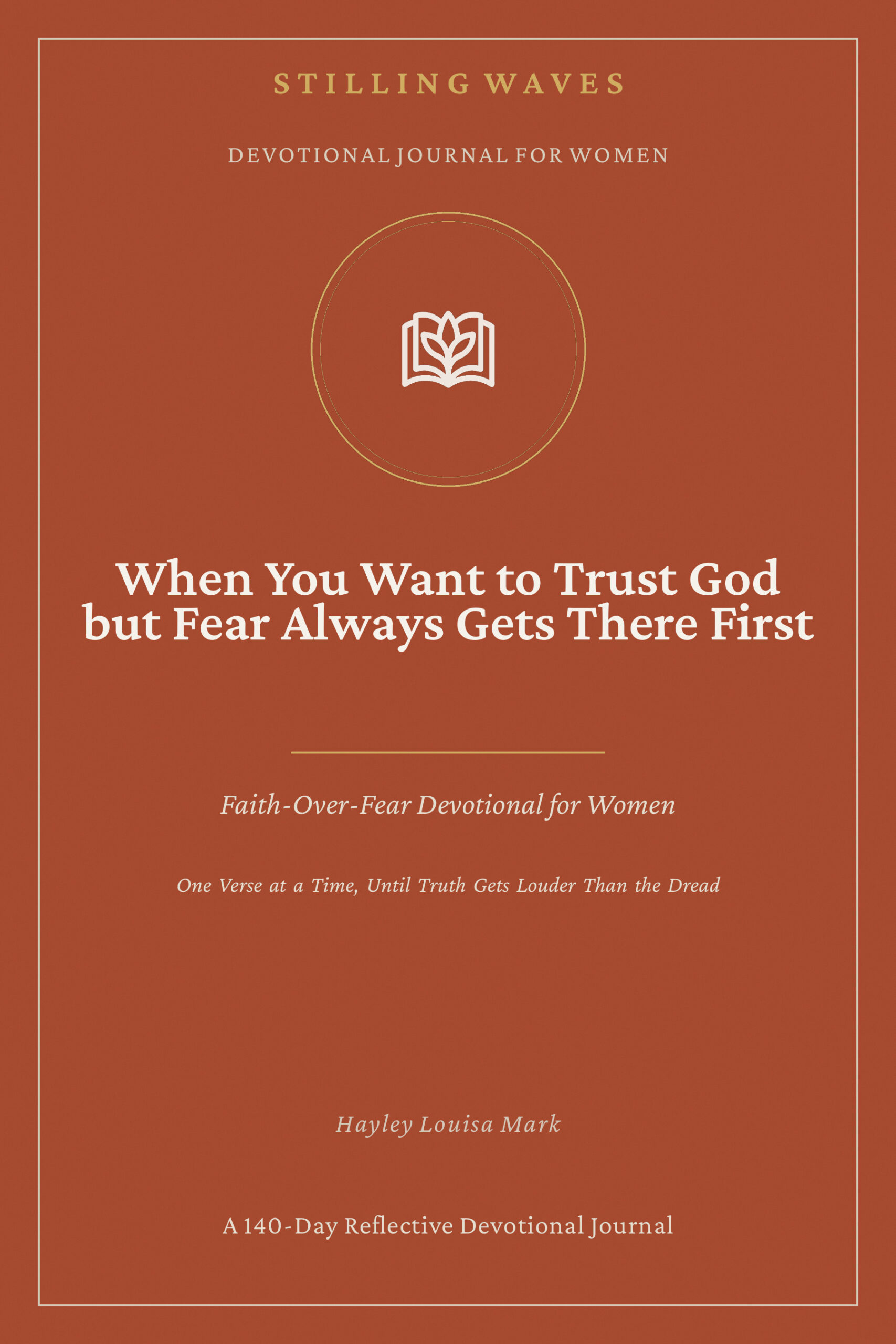 When You Want to Trust God but Fear Always Gets There First